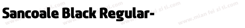 Sancoale Black Regular字体转换
